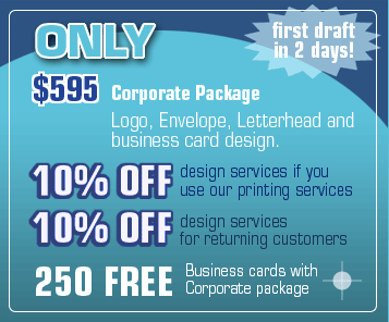 $595 for Corporate package design (logo, business card, envelope and letterhead plus 250 FREE business cards). First logo draft - the next day. 10% off design services for returning customers.